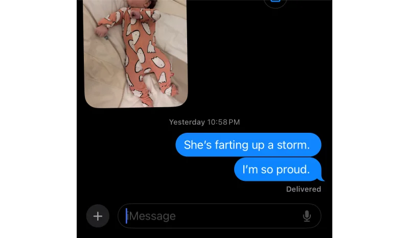Screenshot of two text messages dated Yesterday 10:58 PM.
Text 1: She's farting up a storm.
Text 2: I'm so proud.